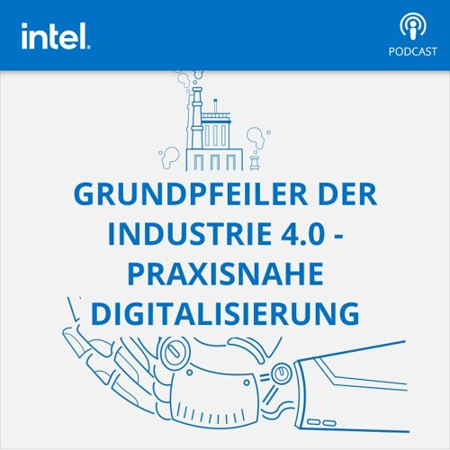Folge 1: Industrie 4.0 in deutschen Fabriken: Status quo