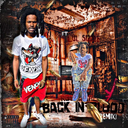 Lul Sizzle - Back In Blood Remix Ft Rollie Ap