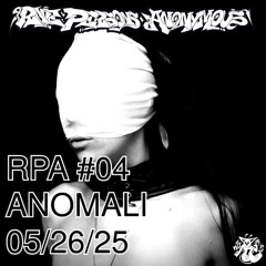RPA #04: ANOMALI