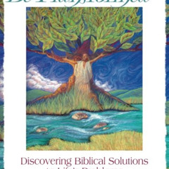 View KINDLE 📍 Be Transformed: Discovering Biblical Solutions to Life's Problems by