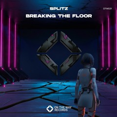 SPLITZ - Breaking The Floor