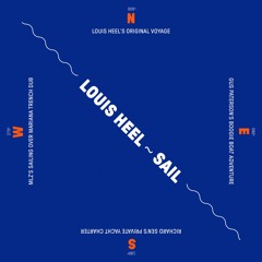 DC Promo Tracks: Louis Heel "Sail" (Richard Sen's Private Yacht Charter)