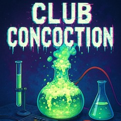 DJ LOGIK - CLUB CONCOCTION (142-160 BPM)
