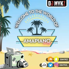 Welcome To The World Of Amapiano #VybzWithMykz @DJMykz_