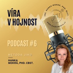 Podcast #6 - Víra V Hojnost.