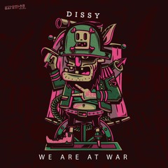 Dissy - We Are At War (OUT NOW)