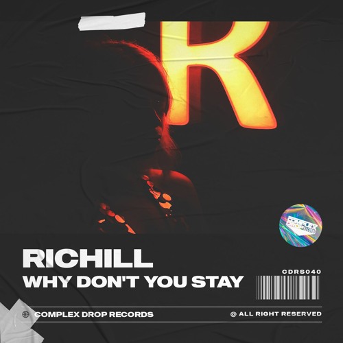 Richill - Why Don't You Stay [OUT NOW]