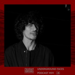 Kasra4k7 - Underground Faces Podcast #011
