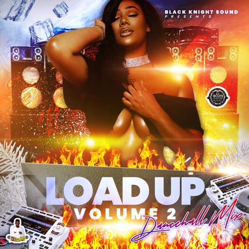 DJ DEO LOAD UP VOL 2 - 2021 DANCEHALL MIX