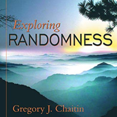 download EBOOK 💑 Exploring Randomness (Discrete Mathematics and Theoretical Computer
