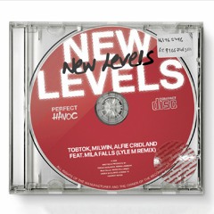 Tobtok, Milwin, & Alfie Cridland - New Levels feat. Mila Falls (Lyle M Remix)[FREE DOWNLOAD]