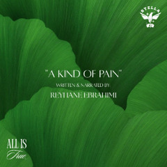 A Kind of Pain (Written by Reyhane Ebrahimi)
