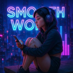 Smooth World by