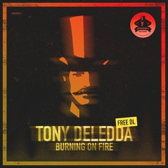 01 - Tony Deledda - Burning On Fire (Main Mix)