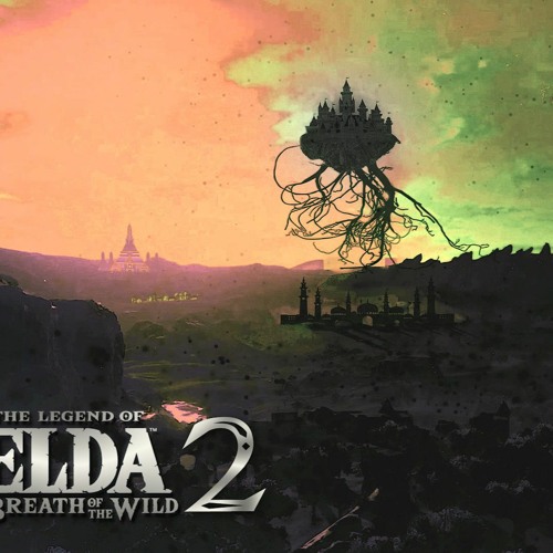 Stream Zelda: Breath of the Wild 2 - Trailer Music Remix by