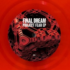 Final Dream : Project fear EP - NF25