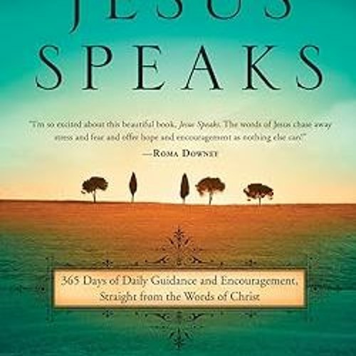 [Ebook] Reading Jesus Speaks: 365 Days of Guidance and Encouragement, Straight from the Words o