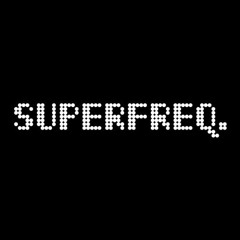 Superfreq NYC - Diego Knows - 8/21/21