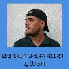 [008] HDR LIMIT - JANUARY PODCAST By DJ Spin