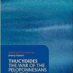 ( 0DWK ) Thucydides: The War of the Peloponnesians and the Athenians (Cambridge Texts in the History