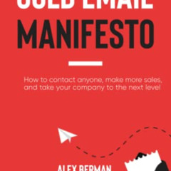 READ EPUB 💖 The Cold Email Manifesto: How to fill your sales pipeline, convert like