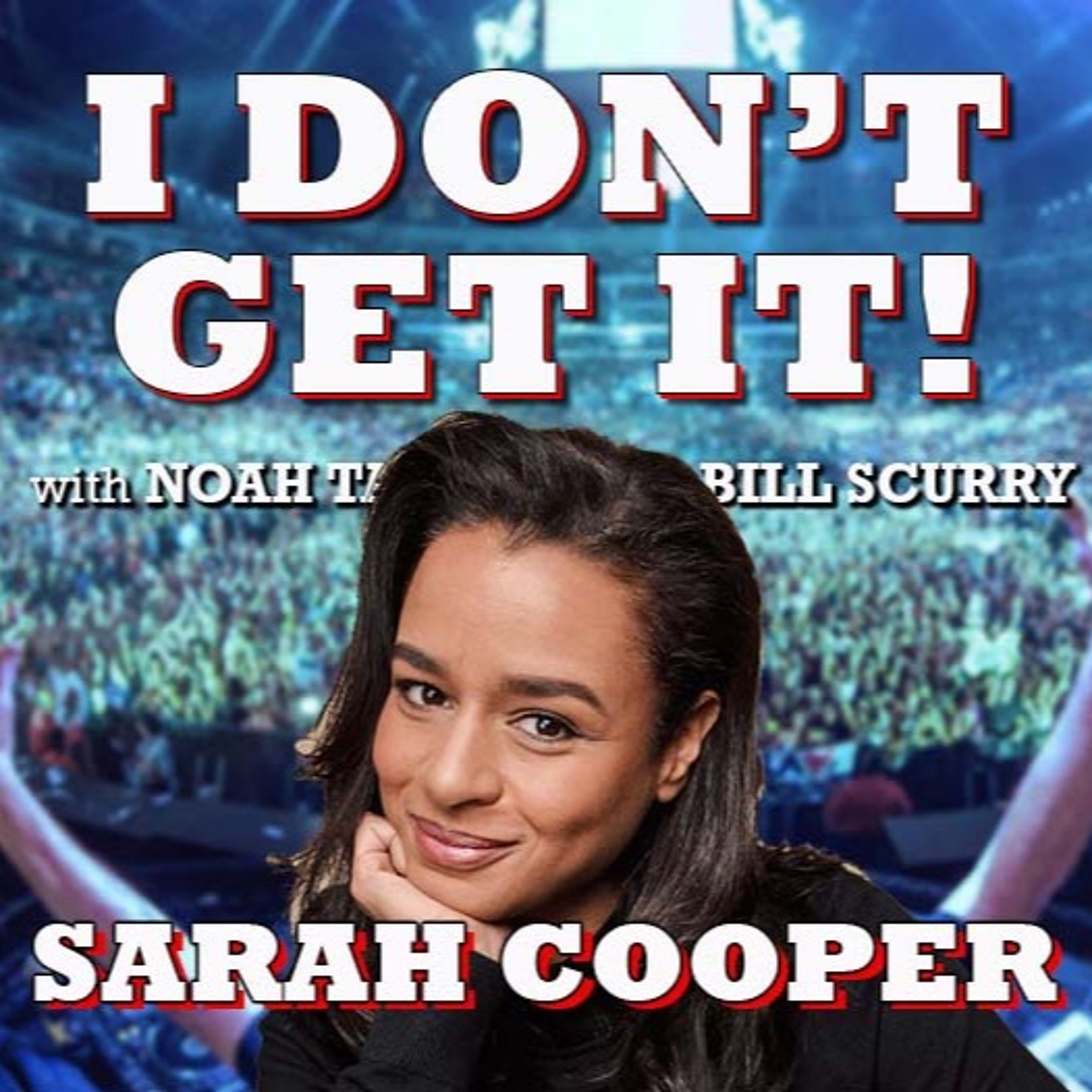 I Don\'t Get It Podcast
