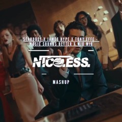 MUSIC SOUNDS BETTER X MIU MIU - STARDUST X JAMES HYPE X TONY EFFE (Nico.Ess. Mashup) [filtered]