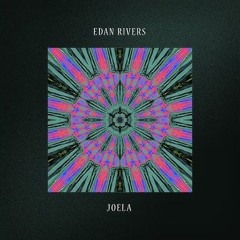 Edan Rivers - Joela