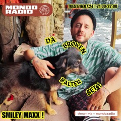 SMiLEY MAXX - BROKEN BALTER SET - 16/07/24