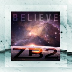 ZB2 - BELIEVE ft. Junoir Paes