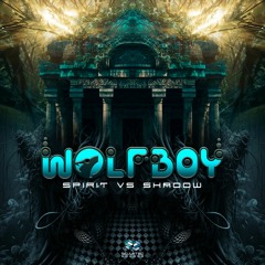 Wolfboy - Spirit Vs Shadow EP Mix Preview