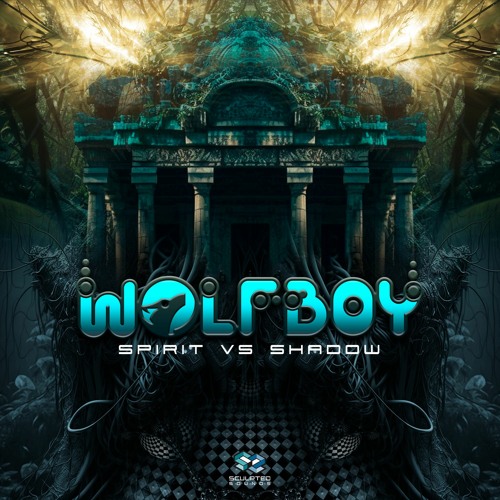 Wolfboy - Spirit Vs Shadow EP Mix Preview