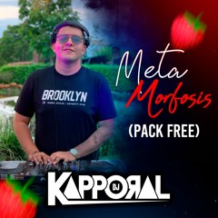 METAMORFOSIS - KAPPORAL DJ (PACK FREE 🍓 - LINK EN BUY)