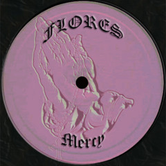 Flores - Mercy