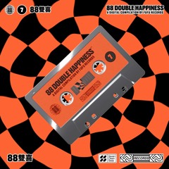 88 - Double Happiness Vol.7 (FuFu Records, FUFUCOMP007)