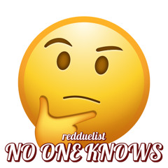 No One Knows