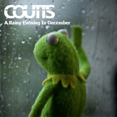 Coutts- A Rainy Evening In December