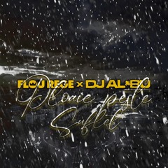 Flou Rege vs Dj Al*Bu - Ploaie peste suflet