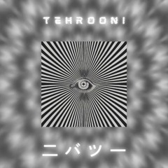 Tehrooni X Syndrome - 二バツ一