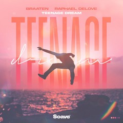 Braaten & Raphael DeLove - Teenage Dream