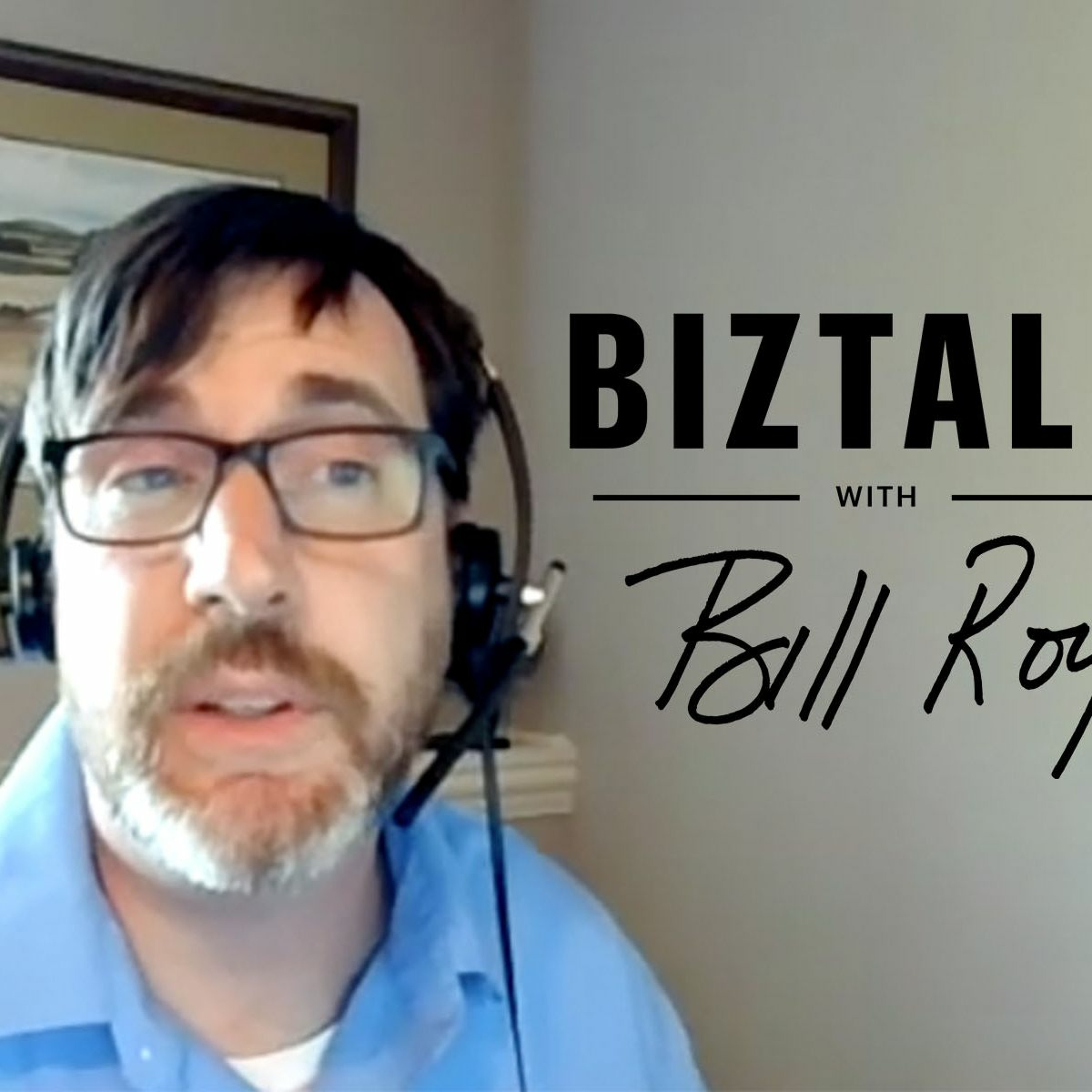 BizTalk with Bill Roy