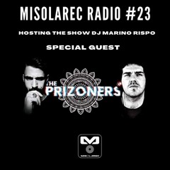 Radio Misolarec N23 The Prizoners