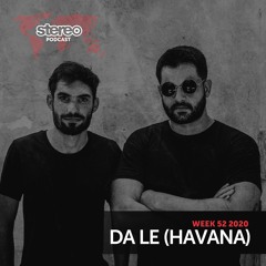 Da Le (Havana) - Stereo Productions Podcast - Week 52 2020