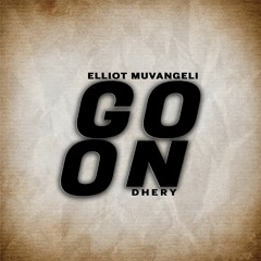 Elliot - Go On ( Ft Dhery )