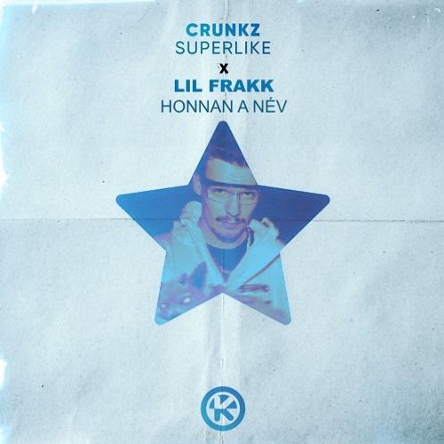 Lil Frakk - Honnan a név X Crunkz - Superlike (demo/wip verzió)