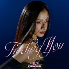 Chi Pu (芝芙) | Finding You (Afro Beat Version.) | Phavinci Remix