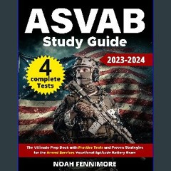 Read ebook [PDF] 📚 ASVAB Study Guide: The Ultimate Prep Book with Practice Tests and Proven Strate
