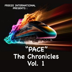 "PACE" The Chronicles ..... Vol. 1