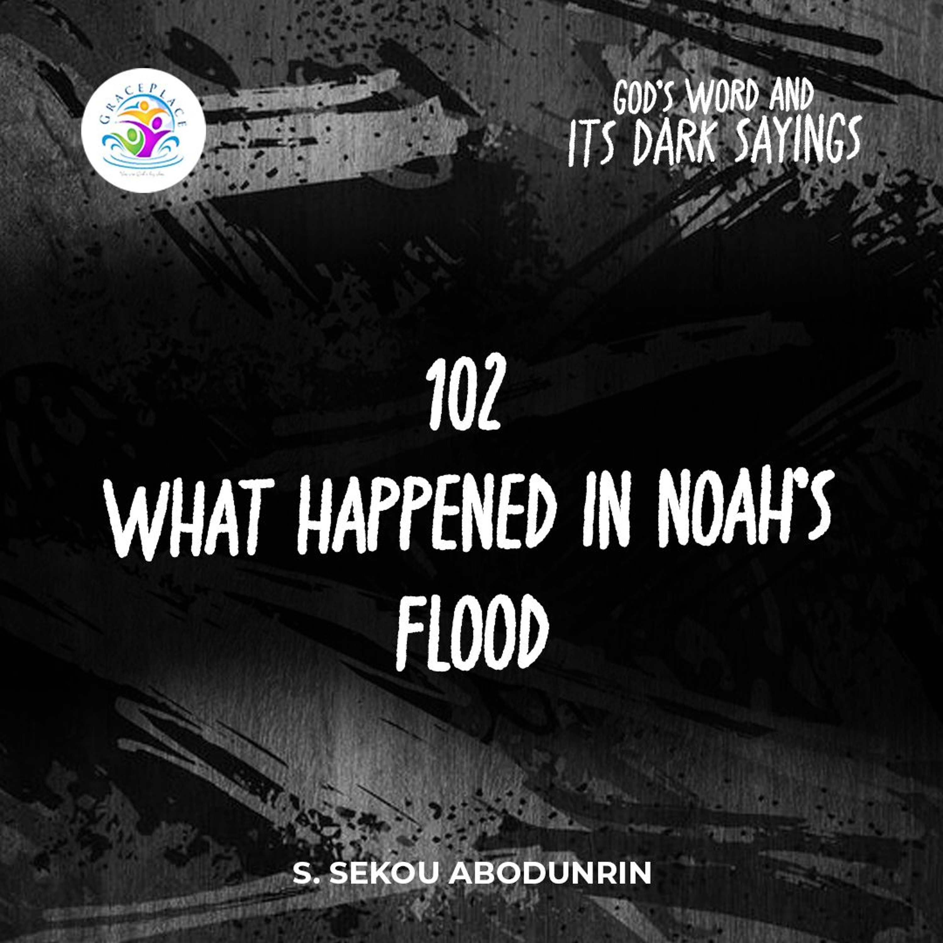 What Happened In Noah’s Flood (SA250112) episode artwork