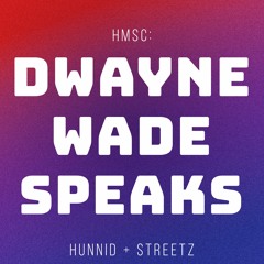 D Wade Speaks
